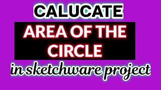 Calucate AREA OF THE CIRCLE  in sketchware project||Sketchware tutorials