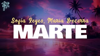 sofía reyes, maria becerra - MARTE (letra)