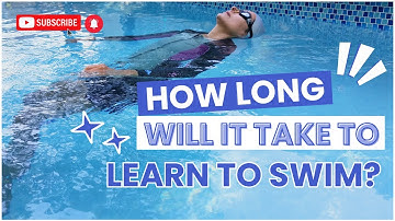 Realistic Expectations For Adult Learners | How Long Will It Take To Learn To Swim