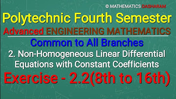 Non-Homogeneous Linear Differential Equation with Con#Exercise-2.2(8th to 16th)#Polytechnic 4th Sem