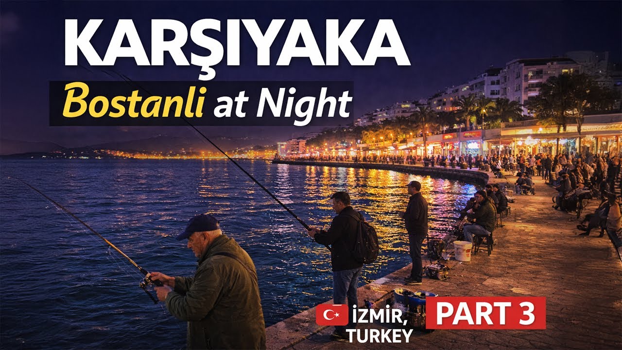 Karşıyaka Walking Tour – Fishermen & Bostanlı Seaside at Night | İzmir 4K