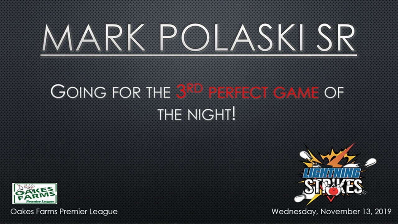 Polaski Sr goes for the 3rd perfect game of the night! Oakes Farms Premier League