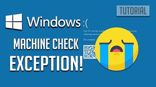 how to fix machine_check_exception blue screen errors on windows 10/8/7