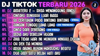 Dj Tiktok Terbaru 2026  Dj Aishiteru 2dj Cintaku Sungguh Luar Biasa  Album