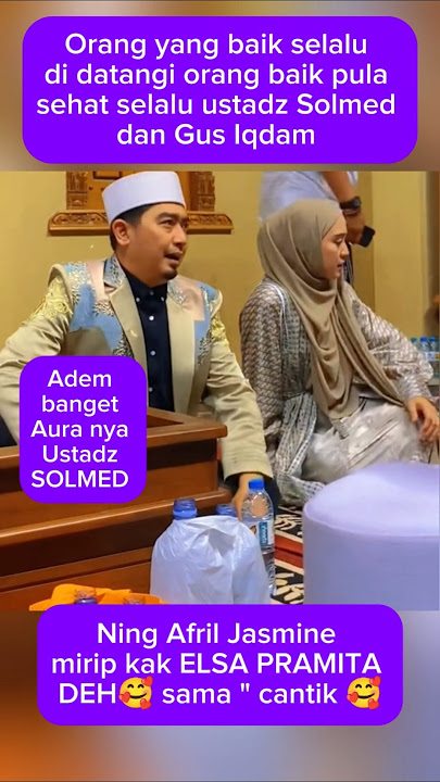 Ustadz Solmed Sehat selalu #ustadsolmed #gusiqdham #ningafril#shorts