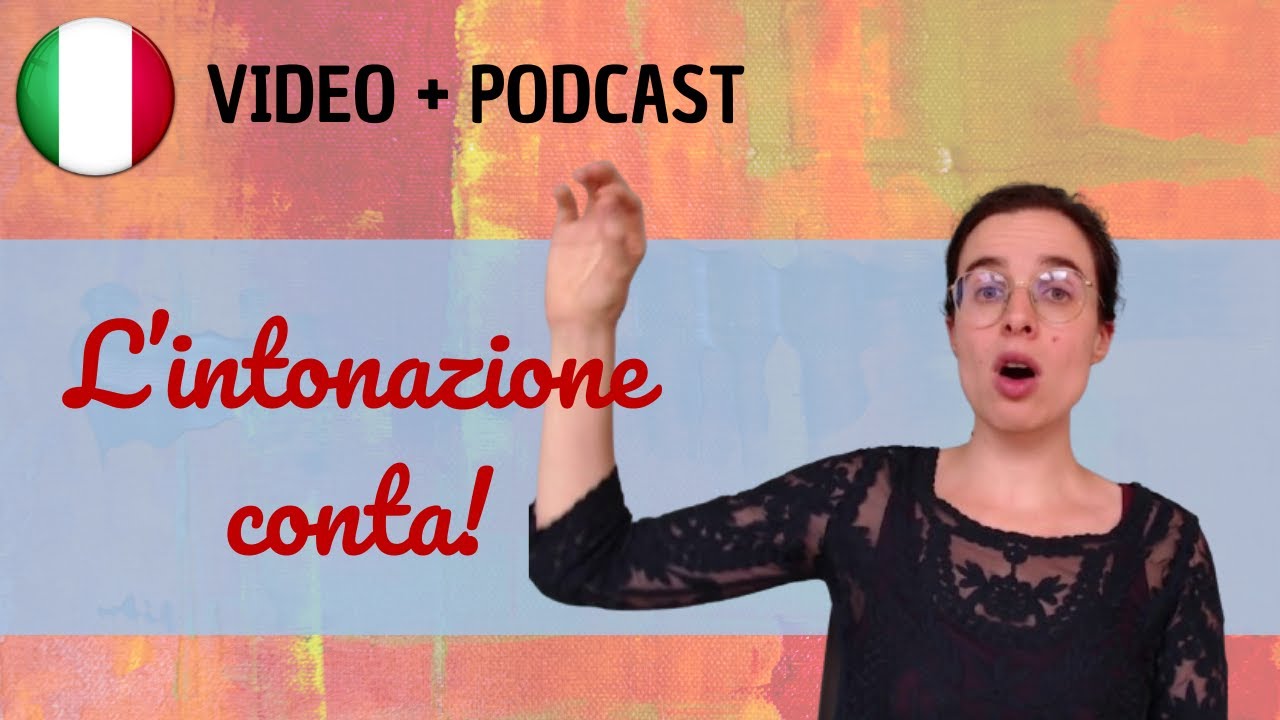 L'intonazione nelle frasi italiane || Podcast in italiano semplice || Episodio 142
