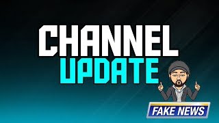 Channel Update!