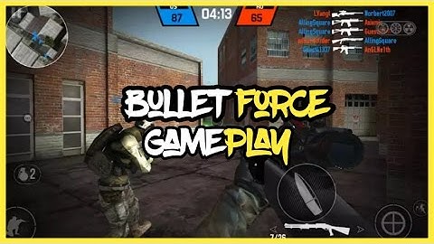 Bullet Force {Welcome To My Channel}