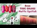 Avon True colors  | Matte Lipstick