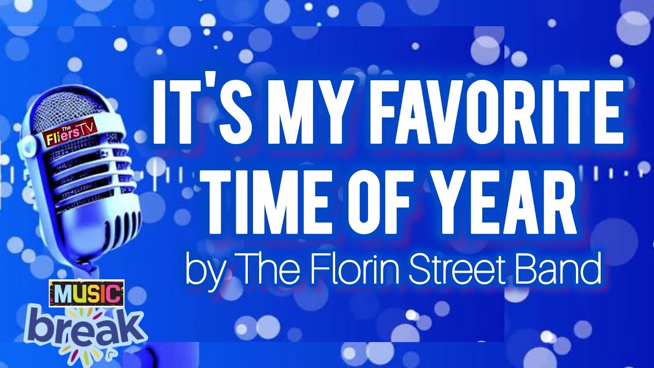 Fav Time It's My Favorite Time of Year by The Florin Street Band | #MusicBreak # ...