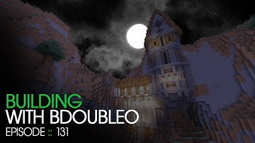 Minecraft Building with BdoubleO - Episode 131 - "I