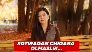 Xotiradan chiqara olmaslik…
