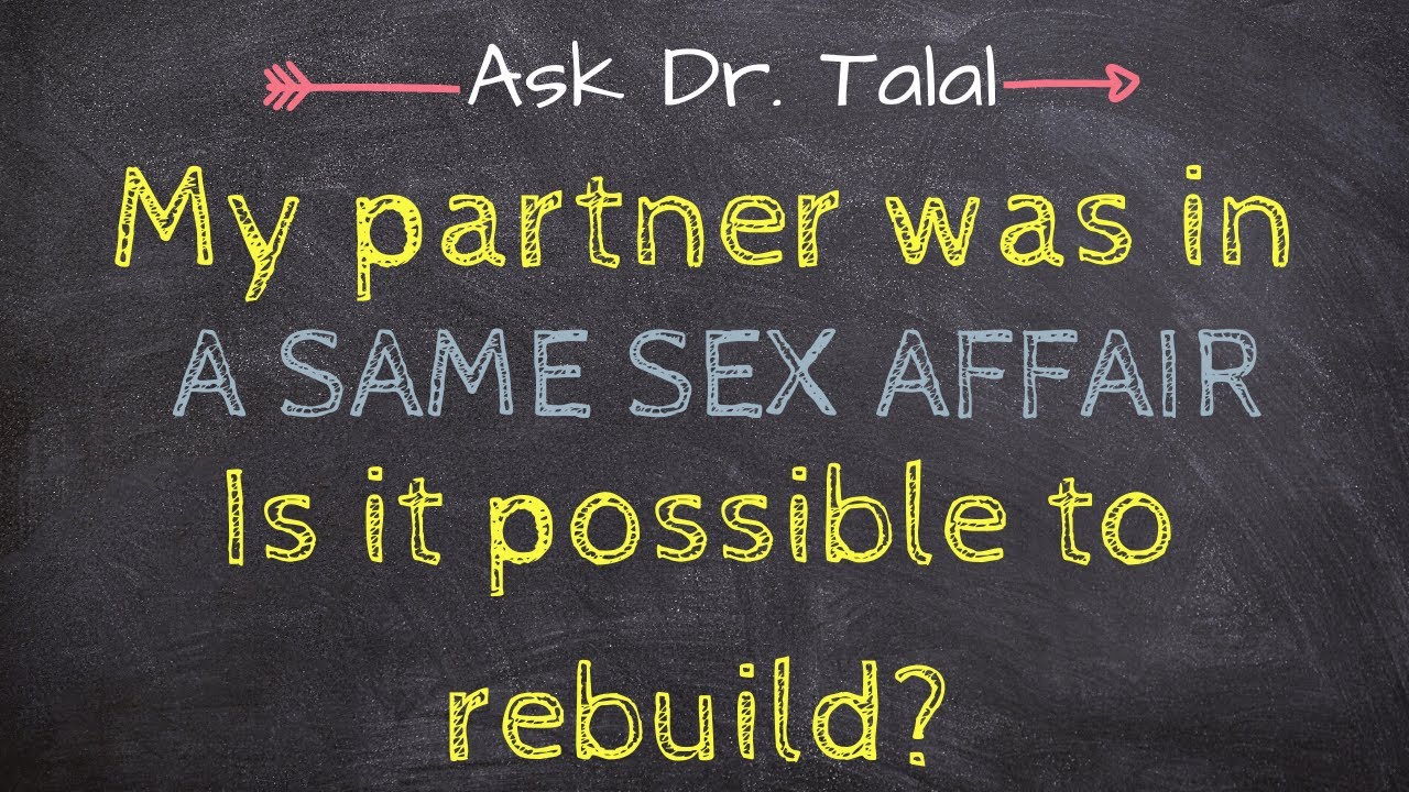 Same Sex Affair | Ask Dr. Talal Episode 12 - Infidelity Recovery Support