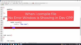 [Solved] No error window in Dev cpp | How do I get the error window back in Dev-C  ?