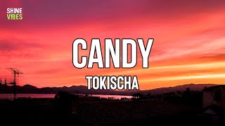 Tokischa - CANDY (Letra/Lyrics) | 'Toy en nota, de hongo, no de mota