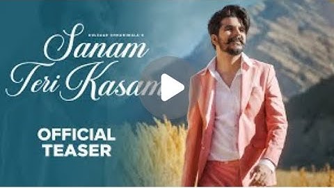 GULZAAR CHHANIWALA - Sanam Teri Kasam (Teaser) Releasing on 15 November