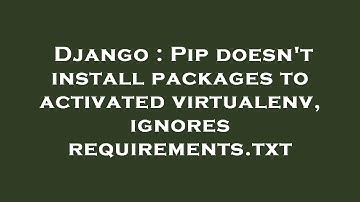 Django : Pip doesn