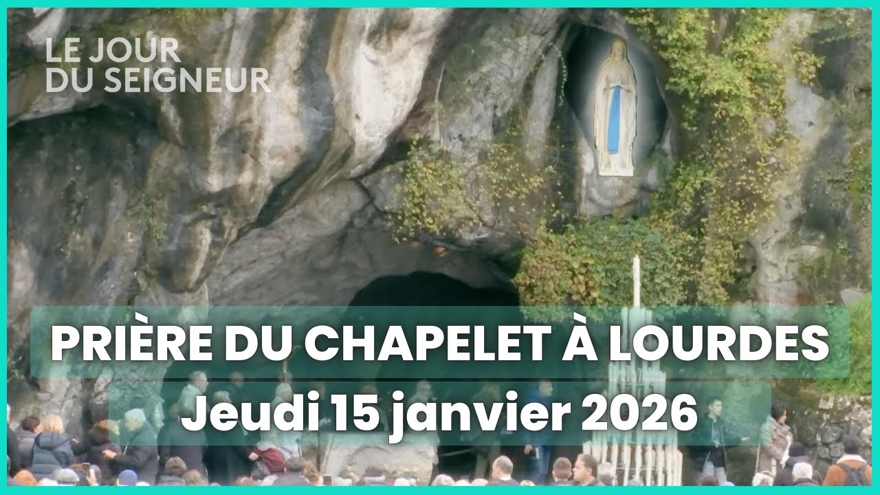 Prière du Chapelet à Lourdes du jeudi 15 janvier 2026 en intégralité - Le Jour du Seigneur