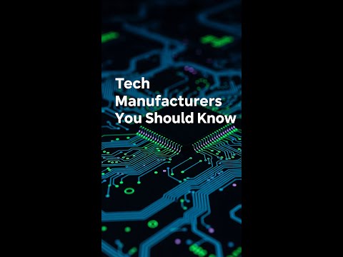 Top Tech Manufacturers Top Tech Manufacturers