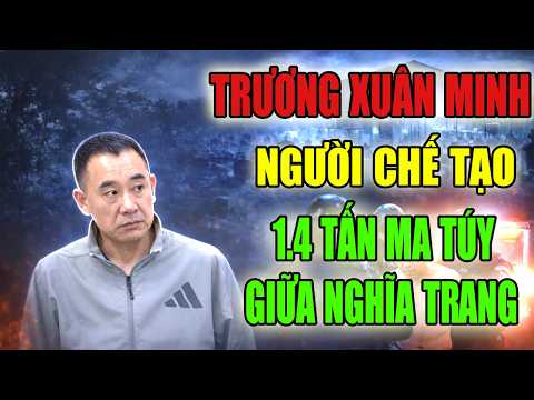 "ĐẠI CÔNG XƯỞNG MA TÚY LỚN NHẤT VIỆT NAM DO NGƯỜI ĐÀI CẦM ĐẦU"-CHƯA 1 GRAM MA TÚY ĐƯỢC XUẤT RA NGOÀI