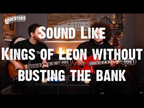 Sound Like Kings Of Leon - Without Busting The Bank