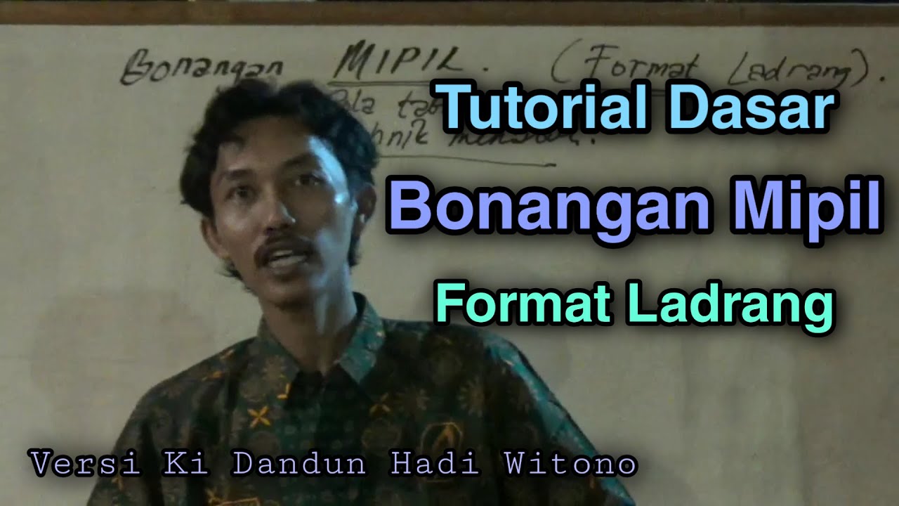 Tutorial Dasar Bonangan MIPIL Format Ladrang Versi Ki Dandun Hadi Witono