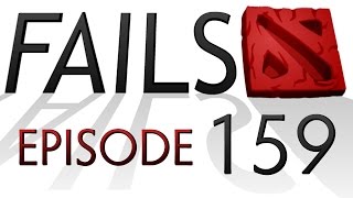 Dota 2 Fails of the Week - Ep. 159