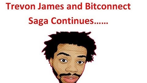Trevon James and Bitconnect Class Action Lawsuit Headed to Court