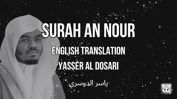 Surah An-Nour (سورة النور) | English Translation | Yasser Al Dosari (ياسر الدوسري)