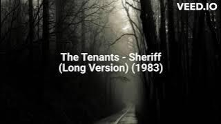 The Tenants - Sheriff (Long Version) (1983)