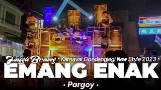 JINGGLE BREWOG PARGOY KARNAVAL GONDANGLEGI - DJ MELODI EMANG ENAK New Style 2023