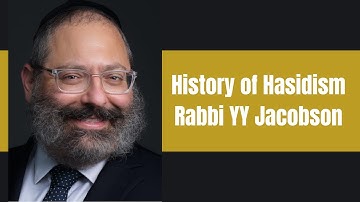 History of Hasidism – Rabbi YY Jacobson – Introduction