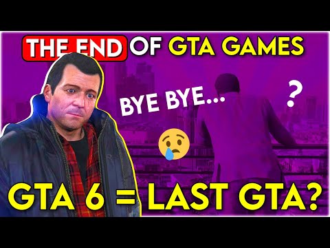 GTA *THE END* 😥 | 6 REASONS Why GTA 6 Might Be The Last GTA Game 😱 | 6X GTA 5 Giveaway 😍