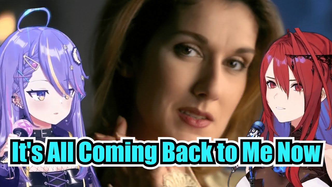 [Hololive Karaoke Mashup] It's All Coming Back to Me Now - Céline Dion by Moona and Liz