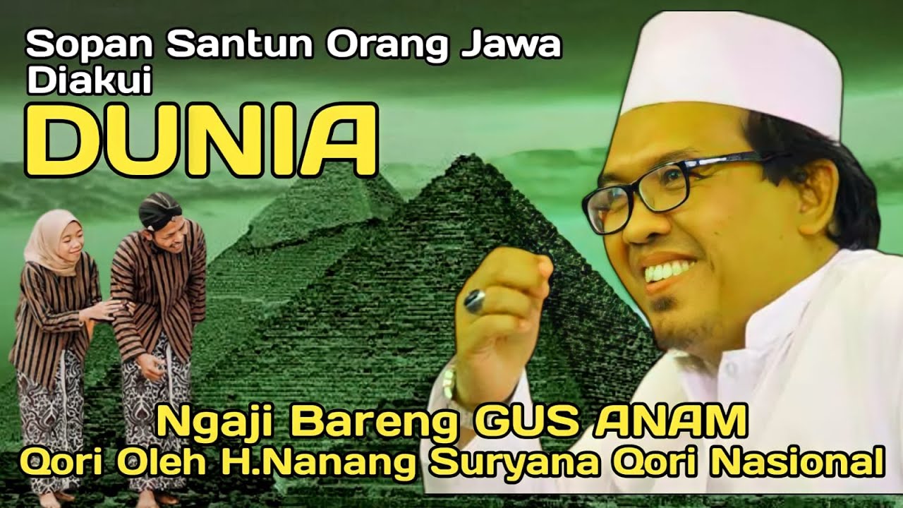 GUS ANAM Sopan Santun Orang Jawa Diakui Orang Mesir Pengajian Lucu Bersama KH.Zuhrul Anam Leler