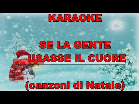 Sara Natale Se Karaoke.Karaoke Se La Gente Usasse Il Cuore Canzoni Di Natale Con Testo Youtube