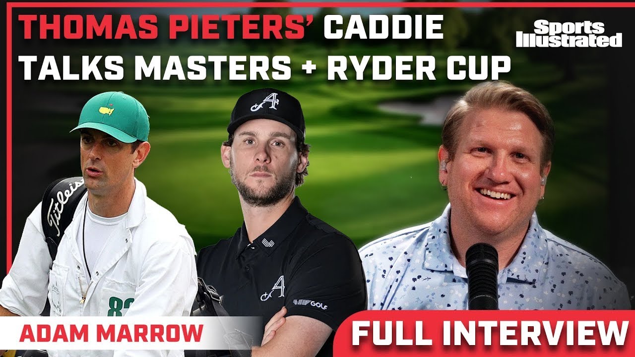 Thomas Pieters’ Caddie on LIV Golf, The Masters & Ryder Cup | Adam Marrow Interview