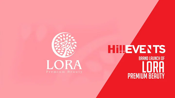 Hi Events | Brand Launch of Lora Premium Beauty