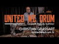 Christian Grassart - United We Drum, le petit truc du batteur (FRA)