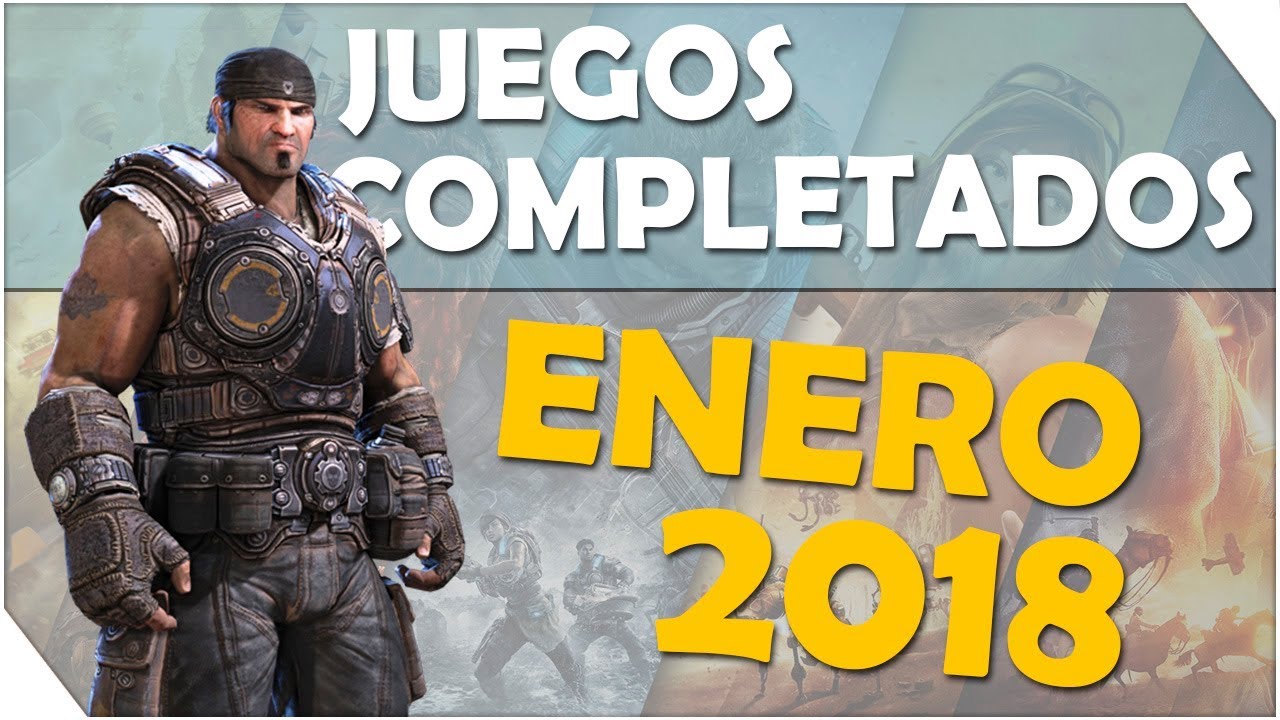 JUEGOS COMPLETADOS - ENERO 2018 - YouTube