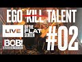 Capture de la vidéo Ego Kill Talent - Live On The Flat Screen // #02 - Presented By Radiobob