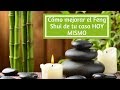 Cómo mejorar el Feng Shui de tu casa HOY MISMO