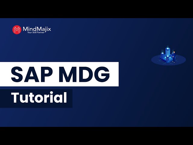 SAP MDG Tutorial For Beginners | SAP MDG Introduction | MindMajix class=