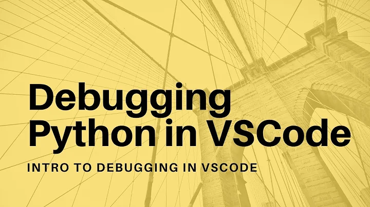 Debugging Python in VSCode - 01 - Intro to Debugging in VSCode