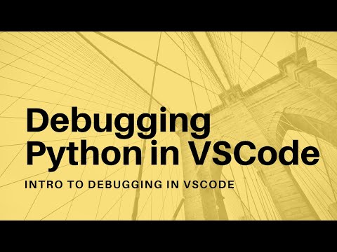 Debugging Python in VSCode - 01 - Intro to Debugging in VSCode