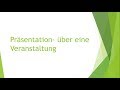 Präsentation über eine Veranstaltung- B2 telc Prüfung