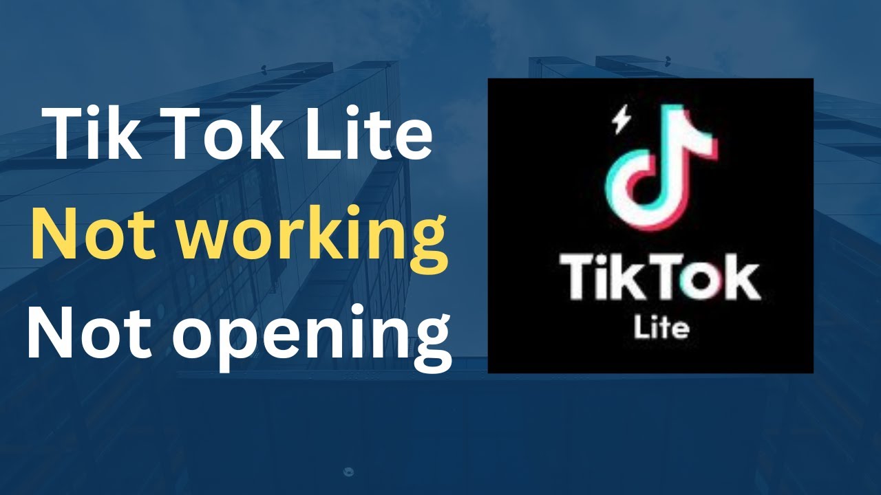 How to Fix TIK TOK Lite is Not Working Not opening or loading