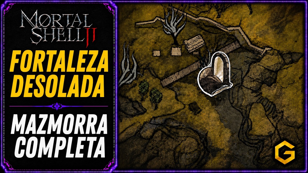 Fortaleza Desolada en Mortal Shell II