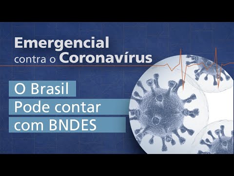 BNDES contra o coronavírus: iniciativa viabiliza atendimento de saúde