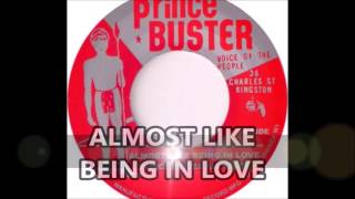 PRINCE BUSTER ALMOST LIKE BEING IN LOVE (ORIGINAL VER) - YouTube